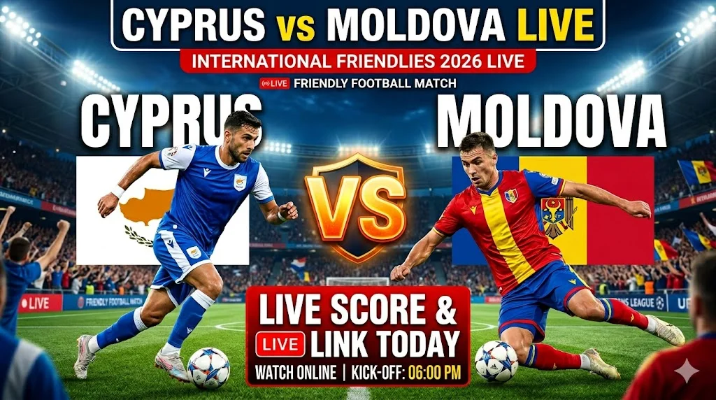 Cyprus vs Moldova, Friendly Football Match Live_Score Link Today