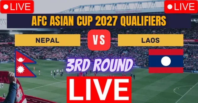 Nepal vs Laos, 3rd_Round Football Match Live_Score Link Today