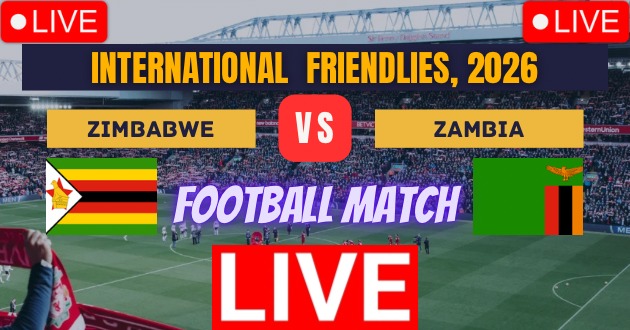 Zimbabwe vs Zambia, Friendly Football Match Live_Score Link Today